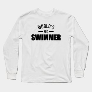 Mid Swimmer of the World Long Sleeve T-Shirt